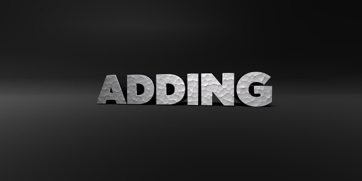 ADDING - hammered metal finish text on black studio - 3D rendered royalty free stock photo. This image can be used for an online website banner ad or a print postcard.