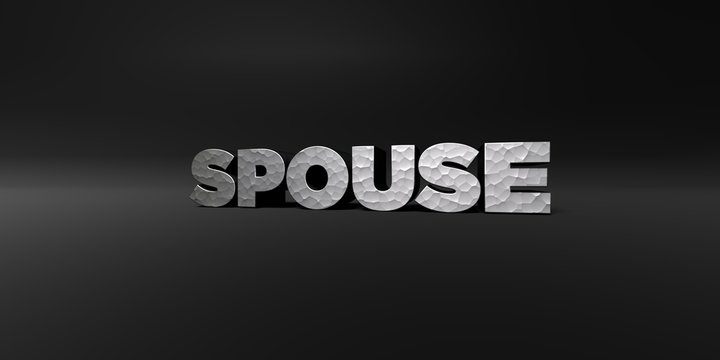 SPOUSE - hammered metal finish text on black studio - 3D rendered royalty free stock photo. This image can be used for an online website banner ad or a print postcard.
