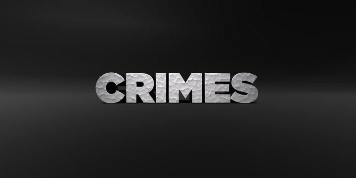 CRIMES - hammered metal finish text on black studio - 3D rendered royalty free stock photo. This image can be used for an online website banner ad or a print postcard.