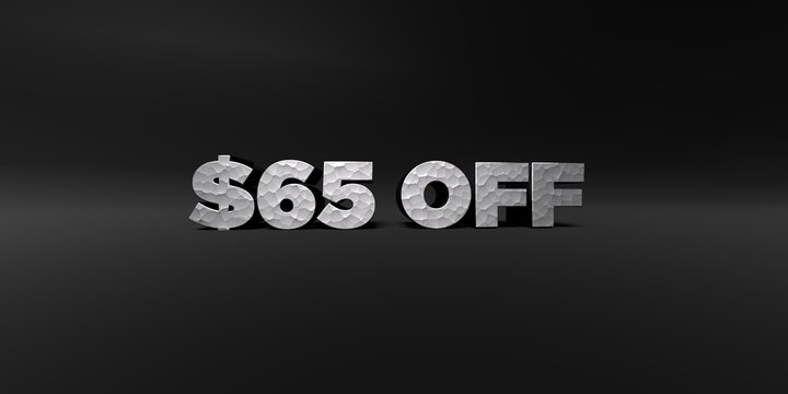 $65 OFF - hammered metal finish text on black studio - 3D rendered royalty free stock photo. This image can be used for an online website banner ad or a print postcard.