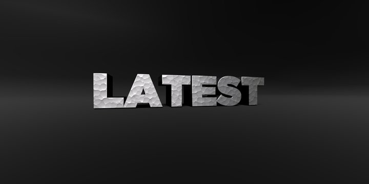 LATEST - hammered metal finish text on black studio - 3D rendered royalty free stock photo. This image can be used for an online website banner ad or a print postcard.