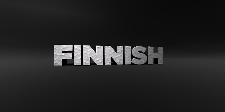 FINNISH - hammered metal finish text on black studio - 3D rendered royalty free stock photo. This image can be used for an online website banner ad or a print postcard.