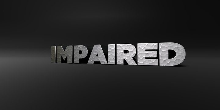 IMPAIRED - hammered metal finish text on black studio - 3D rendered royalty free stock photo. This image can be used for an online website banner ad or a print postcard.