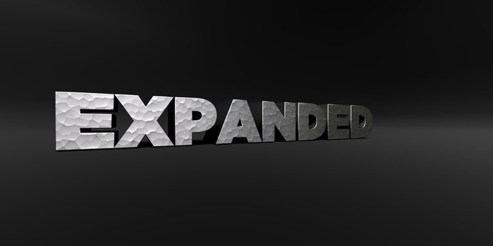 EXPANDED - hammered metal finish text on black studio - 3D rendered royalty free stock photo. This image can be used for an online website banner ad or a print postcard.