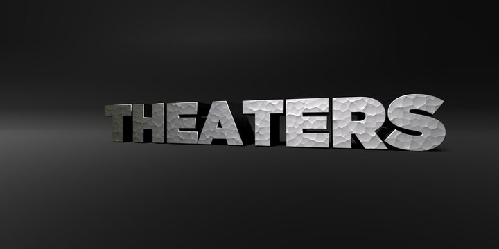 THEATERS - hammered metal finish text on black studio - 3D rendered royalty free stock photo. This image can be used for an online website banner ad or a print postcard.