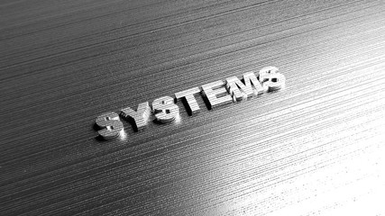 Fototapete - Metal word 'Systems' on steel background. Lettering for logotypes, articles and books, over business purposes. 3D Rendering.