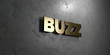 Buzz - Gold sign mounted on glossy marble wall  - 3D rendered royalty free stock illustration. This image can be used for an online website banner ad or a print postcard.