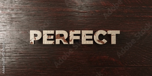 Fotografie, Obraz Perfect - grungy wooden headline on Maple - 3D rendered royalty free stock image