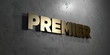 Premier - Gold sign mounted on glossy marble wall  - 3D rendered royalty free stock illustration. This image can be used for an online website banner ad or a print postcard.