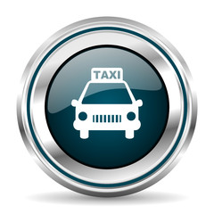 Poster - Taxi vector icon. Chrome border round web button. Silver metallic pushbutton.