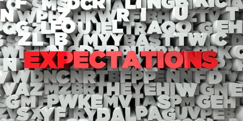 Poster - EXPECTATIONS -  Red text on typography background - 3D rendered royalty free stock image. This image can be used for an online website banner ad or a print postcard.