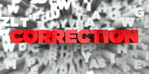 Fototapete - CORRECTION -  Red text on typography background - 3D rendered royalty free stock image. This image can be used for an online website banner ad or a print postcard.