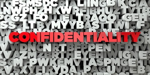 confidentiality - red text on typography background - 3d rendered royalty free stock image. this ima