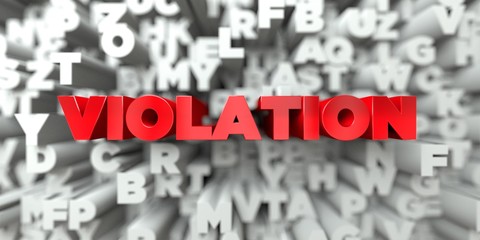 Fototapete - VIOLATION -  Red text on typography background - 3D rendered royalty free stock image. This image can be used for an online website banner ad or a print postcard.