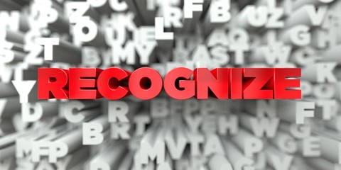Poster - RECOGNIZE -  Red text on typography background - 3D rendered royalty free stock image. This image can be used for an online website banner ad or a print postcard.