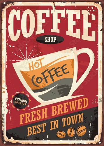 Plakat na zamówienie Coffee shop retro tin sign design with coffee cup on red background