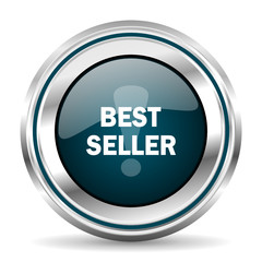 Poster - Best seller vector icon. Chrome border round web button. Silver metallic pushbutton.