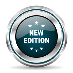 Fototapete - New edition vector icon. Chrome border round web button. Silver metallic pushbutton.
