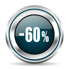 Poster - 60 percent sale, vector icon. Chrome border round web button. Silver metallic pushbutton.