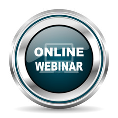 Poster - Online webinar vector icon. Chrome border round web button. Silver metallic pushbutton.