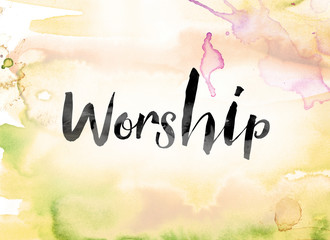 Wall Mural - Worship Colorful Watercolor and Ink Word Art