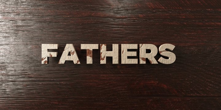 Fathers - grungy wooden headline on Maple  - 3D rendered royalty free stock image. This image can be used for an online website banner ad or a print postcard.