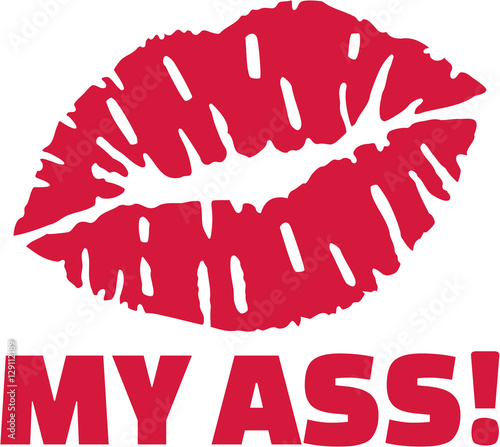 Kiss My Ass With Red Lips Acheter Ce Vecteur Libre De Droit Et Découvrir Des Vecteurs