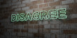 DISAGREE - Glowing Neon Sign on stonework wall - 3D rendered royalty free stock illustration.  Can be used for online banner ads and direct mailers..