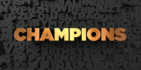 Wall Mural - champions - gold text on black background - 3d rendered royalty free stock picture. this image can b