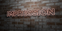 IMPRESSION - Glowing Neon Sign On Stonework Wall - 3D Rendered Royalty Free Stock Illustration.  Can Be Used For Online Banner Ads And Direct Mailers..
