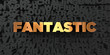 © Chris Titze Imaging - Fantastic - Gold text on black background - 3D rendered royalty free stock picture. This image can be used for an online website banner ad or a print postcard.