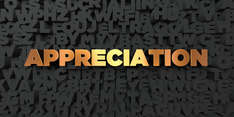 Fototapete - Appreciation - Gold text on black background - 3D rendered royalty free stock picture. This image can be used for an online website banner ad or a print postcard.