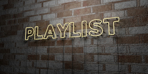 Fototapete - PLAYLIST - Glowing Neon Sign on stonework wall - 3D rendered royalty free stock illustration.  Can be used for online banner ads and direct mailers..