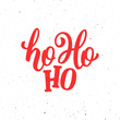 Ho-Ho-Ho Christmas vector greeting card with modern brush lettering. Banner for winter season greetings