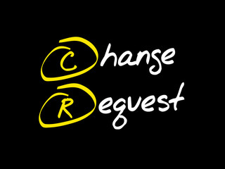 Poster - CR - Change Request, acronym business concept