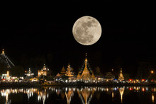 Full Moon In Night Time Fo Wat Jong Kham And Jong Klang At Mae Hong Son Province, Thailand.