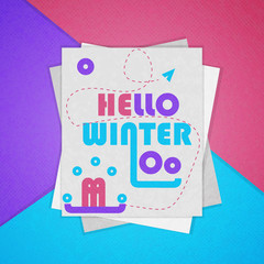Wall Mural - Colorful poster. The material design. Hello winter. Vector