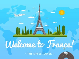 Wall Mural - Welcome to France poster with famous attraction vector illustration. Travel design with Eiffel Tower. Time to travel concept with France architectural landmark, tour guide for traveling agency