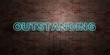 OUTSTANDING - fluorescent Neon tube Sign on brickwork - Front view - 3D rendered royalty free stock picture. Can be used for online banner ads and direct mailers..
