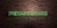 PERMISSIONS - Fluorescent Neon Tube Sign On Brickwork - Front View - 3D Rendered Royalty Free Stock Picture. Can Be Used For Online Banner Ads And Direct Mailers..