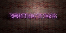 RESTRICTIONS - Fluorescent Neon Tube Sign On Brickwork - Front View - 3D Rendered Royalty Free Stock Picture. Can Be Used For Online Banner Ads And Direct Mailers..