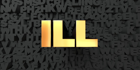 Ill - Gold text on black background - 3D rendered royalty free stock picture. This image can be used for an online website banner ad or a print postcard.