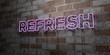 REFRESH - Glowing Neon Sign on stonework wall - 3D rendered royalty free stock illustration.  Can be used for online banner ads and direct mailers..