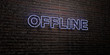 OFFLINE -Realistic Neon Sign on Brick Wall background - 3D rendered royalty free stock image. Can be used for online banner ads and direct mailers..