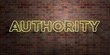 AUTHORITY - fluorescent Neon tube Sign on brickwork - Front view - 3D rendered royalty free stock picture. Can be used for online banner ads and direct mailers..