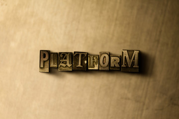 PLATFORM - close-up of grungy vintage typeset word on metal backdrop. Royalty free stock - 3D rendered stock image.  Can be used for online banner ads and direct mail.
