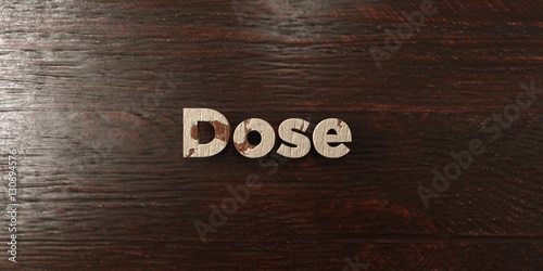 Fotografia Dose - grungy wooden headline on Maple - 3D rendered royalty free stock image