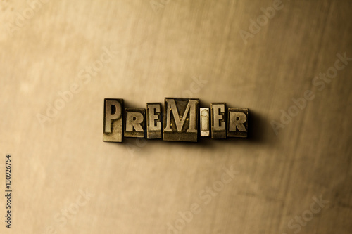 Fotografie, Obraz PREMIER - close-up of grungy vintage typeset word on metal backdrop