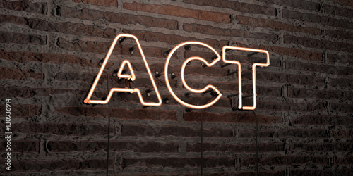 ACT -Realistic Neon Sign on Brick Wall background - 3D rendered royalty free stock image Fototapet