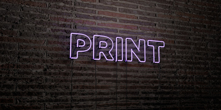 PRINT -Realistic Neon Sign on Brick Wall background - 3D rendered royalty free stock image. Can be used for online banner ads and direct mailers..